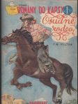 Rodokaps (Týdeník Romány do kapsy), V. ročník, č. 256 (47): Osudné rodeo - náhled