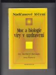 Moc a biologie víry v uzdravení (Nadčasové léčení) - náhled