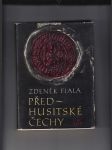 Předhusitské Čechy 1310 - 1419 (Český stát pod vládou Lucemburků 1310-1419) - náhled