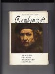 Rembrandt - Tragédie prvního moderního člověka - náhled