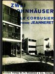 Zwei Wohnhäuser von Le Corbusier und Pierre Jeanneret - náhled