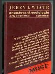 Angažovaná sociologie (Črty o sociologii a politice) - náhled