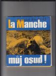 La Manche, můj osud! - náhled