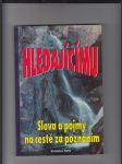 Hledajícímu (Slova a pojmy na cestě za poznáním) - náhled