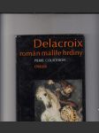 Delacroix: Román malíře hrdiny - náhled