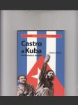 Castro a Kuba od revoluce k dnešku - náhled