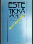 Estetická výchova a všestranný rozvoj osobnosti - jůva vladimír - náhled