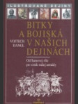 Bitky a bojiská v našich dejinách I. - náhled