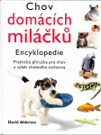 Chov domácích miláčků - encyklopedie - praktická příručka pro chov a výběr drobného zvířectva - náhled