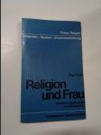 Religion und Frau - Weibliche Spiritualität im Christentum - Kohlhammer-Taschenbücher 1038 - náhled
