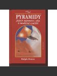 Pyramidy - jejich tajemství, síla a moderní využití (edice: Vědma, sv. 13) [esoterika, okultismus, starověký Egypt] - náhled