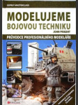 Modelujeme bojovou techniku - průvodce profesionálního modeláře - náhled