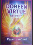 VÝŽIVA A INTUICE - Jak zlepšit svou intuici správnou výživou - VIRTUE Doreen / REEVES Robert - náhled