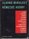 Slavná minulost německé hudby - Kapitoly z dějin něm. hudby - Sborník - náhled