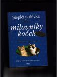 Slepičí polévka pro milovníky koček (příběhy o kočičí věrnosti, radosti i odvaze) - náhled