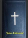 Die Bibel oder die ganze Heilige Schrift des Alten und Neuen Testaments - LUTHER Martin - náhled