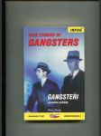 True stories of gangsters - Gangsteři - pravdivé příběhy - náhled