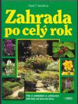 Zahrada po celý rok - vše o zakládání a udržování zahrady od jara do zimy - náhled