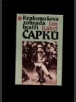 Krakonošova zahrada bratří Čapků - léta pobytu dr. Antonína Čapka a jeho rodiny v Úpici (1890-1907) - náhled