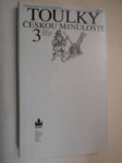 Toulky českou minulostí. Díl 3, Od nástupu Habsburků (1526) k pobělohorskému stmívání (1627) - náhled