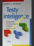Texty inteligence - typy úloh - vzorové otázky - řešení - autotest iq - siewert horst h. - náhled