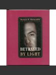 Betrayed by Light [Staroměstská radnice, Praha, 12. dubna - 16. května 1999] - náhled