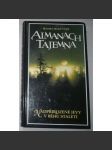 Almanach tajemna [Nadpřirozené jevy v běhu staletí - záhady, mj. i starověký Egypt, Buddha, Nový zákon, Stigmata aj.] - náhled