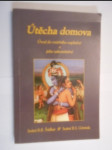 Útěcha domova - Úvod do vnitřního naplnění a jeho uskutečnění - náhled