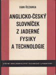 Anglicko-český slovníček z jaderné fysiky a technologie - náhled