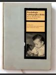 Psychologie a pedagogika dítěte - učeb. text pro stř. zdravot. školy, obor dětských sester - náhled