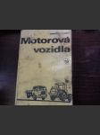 Motorová vozidla - Učebnice pro SZTŠ střední zemědělská technická škola oboru pěstitelství-chovatelství, pěstitelství, zahradnictví, vinohradnictví, drůbežnictví a rybářství - náhled