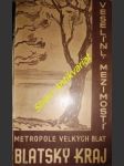 Veselí n. l. - mezimostí - metropole velkých blat - blatský kraj - náhled