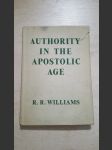 Authority in the Apostolic Age with Two Essays on the Modern Problem of Authority - náhled