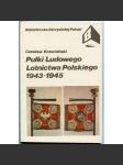 Pułki Ludowego Lotnictwa Polskiego 1943-1945 [= Biblioteczka Skrzydlatej Polski; 8] - náhled