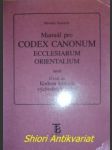 Manuál pro codex canonum ecclesiarum orientalium aneb úvod do kodexu kánonů východních církví - náhled