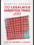 100 legálních daňových triků 2013 - náhled