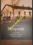 HOSPODA - Ze vzpomínek hospodského a hospodáře Františka Douchy - PAULAS Jan - náhled