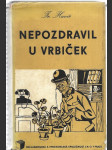 Nepozdravil u vrbiček - (kancelářský kaleidoskop) - náhled