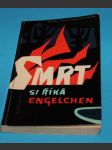 Smrt si říká Engelchen - Mňačko - náhled