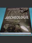 Archeologie: Nejvýznamnější naleziště a kulturní poklady světa - náhled