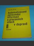 Automatizované zpracování informací o pracovních silách v dopravě - náhled