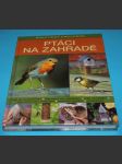 Ptáci na zahradě Praktický průvodce (nová kniha) - náhled