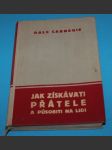 Jak získávati přátele a působiti na lidi (1938) - náhled