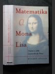 Matematika a Mona Lisa : umění a věda Leonarda da Vinci - náhled