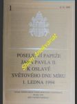Poselství papeže jana pavla ii. k oslavě světového dne míru 1. ledna 1994 - jan pavel ii. - náhled