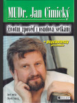 MUDr. Jan Cimický - životní zpověď i osudová setkání - náhled