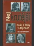 Nejkrutější muži a ženy v dějinách - náhled