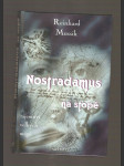 Nostradamus na stopě - tajemství velkých mágů - dějinné cykly - klíč k budoucnosti - náhled