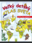 Veľký detský atlas sveta - náhled