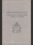 Christifideles laici - Posynodní apoštolský list o povolání a poslání laiků v církvi a ve světě z 30. prosince 1988 - náhled